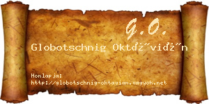 Globotschnig Oktávián névjegykártya